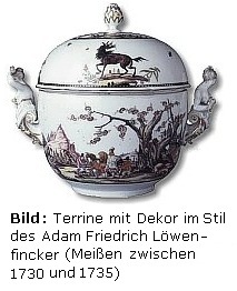 Terrine mit Dekor im Löwenfincker-Stil
