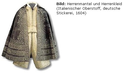 Herrenmantel und Herrenkleid 1604