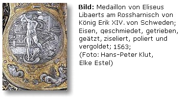 Medaillon von Eliseus Libaerts am Rossharnisch von König Erik XIV. von Schweden